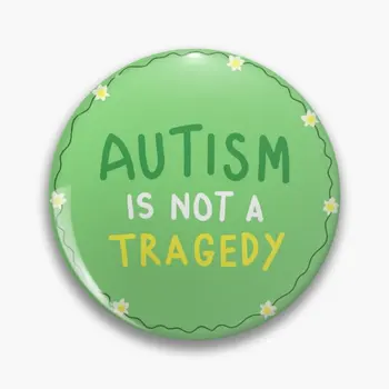 Аутизм-это не трагедия, булавка с мягкой кнопкой, Металлическая брошь для влюбленных, Женская шляпа, одежда, забавный модный значок, мультяшный креативный подарок